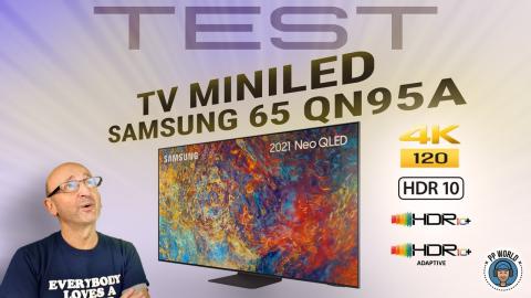 TEST du PREMIER TV MiniLED SAMSUNG (65QN95A) ! Ciné / Gaming en 120 FPS.