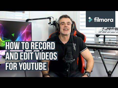 How to Record and Edit Videos for YouTube
