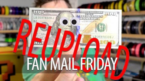 REUPLOAD: Fan Mail Friday - HUNDRED DOLLAR BILL EDITION