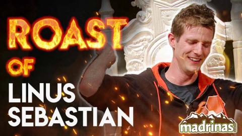 The Roast of Linus Sebastian