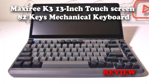 Maxfree K3 13 Inch 10 Point Touch Screen Mechanical Keyboard REVIEW