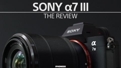 Sony α7 III — The Review