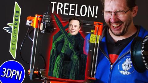 TREELON MUSK! - 3D Printed on a Prusa #TeamTrees