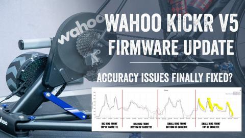 Wahoo KICKR V5/2020 Firmware Update: Finally Recommended?