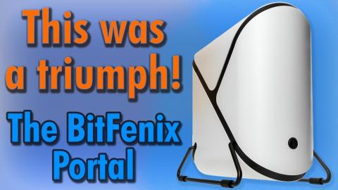 The Cake Is Not A Lie! - BitFenix Portal Review + Giveaway