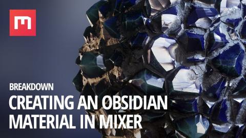 Creating an obsidian material in Mixer