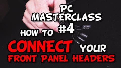 How to Connect Front Panel Headers - PCMasterClass