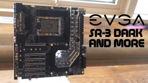 EVGA SR-3 Dark - FINALLY!