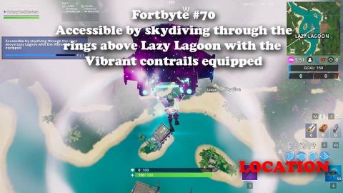 Fortbyte #70 Accessible by skydiving through the rings above Lazy Lagoon with the Vibrant contrails