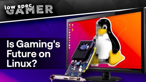 Will YOU be gaming on Linux soon?