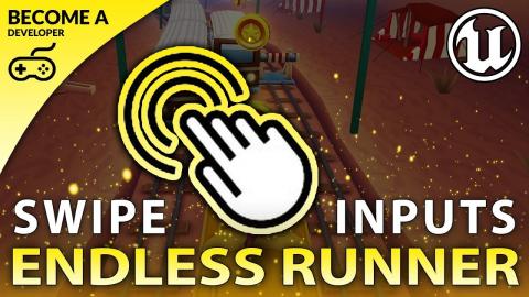 Swipe Gesture Controls - #20 Creating A MOBILE Endless Runner Unreal Engine 4