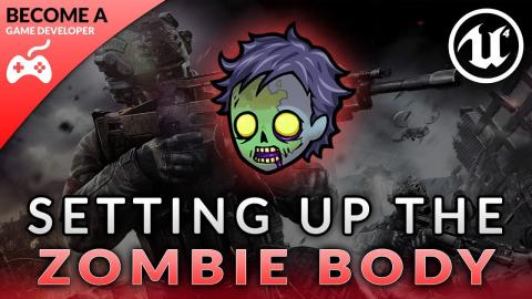Zombie body setup - #47 Creating A First Person Shooter (FPS) With Unreal Engine 4