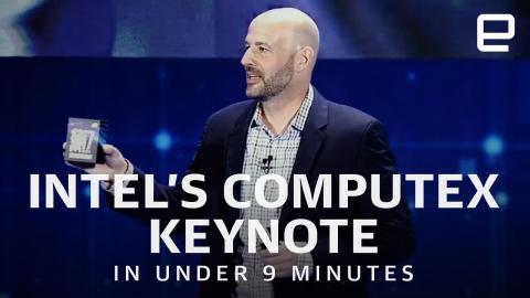 Intel's Computex 2018 keynote in under 9 minutes