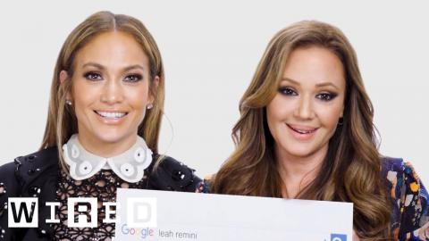 Jennifer Lopez & Leah Remini Answer the Web's Most Searched Questions | WIRED