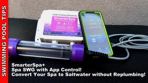 SmarterSpa+ Chlorine Generator with APP Control! Convert your Spa to Saltwater with No Replumbing!