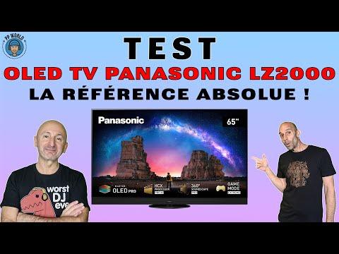 TEST : OLED TV Panasonic LZ 2000, La Référence ABSOLUE ! (Vidéo 4K chapitrée)