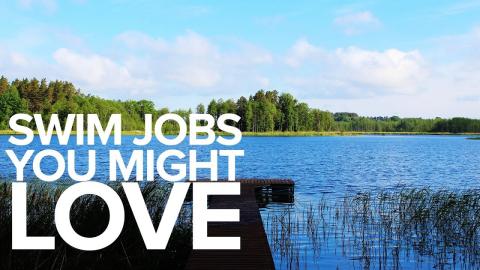 Swim Jobs You Might LOVE