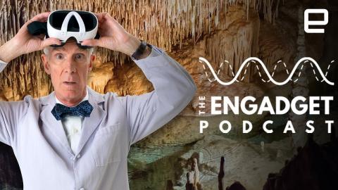 Bill Nye talks VR Learning | Engadget Podcast Live