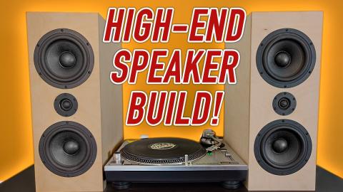 High End Stereo Speaker Build. THESE SOUND AMAZING!