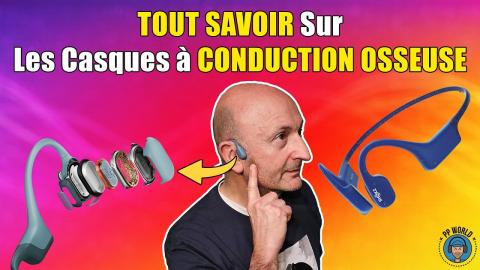 TOUT SAVOIR Sur Les Casques à Conduction OSSEUSE !