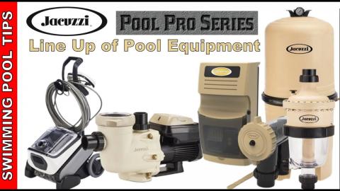 The New! Line Up of Jacuzzi Branded Pool Equipment - Great Warranty and Wholesale Pricing!