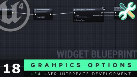 Graphics Scalability Settings - #18 Unreal Engine 4 User Interface Development Tutorial Series