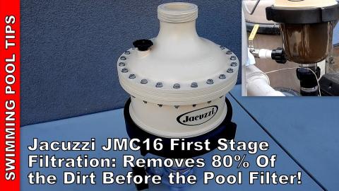 Jacuzzi JMC16 First Stage Filtration System: Removes 80% of the Dirt Before the Pool Filter!