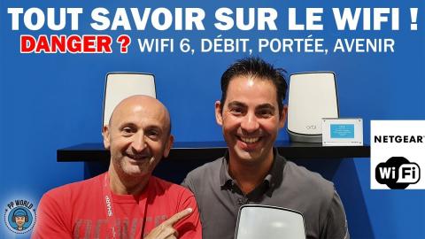 TOUT Savoir Sur le WIFI ! (Danger, WiFi 6,  Sécurité, Débits...)