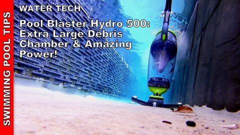 Pool Blaster Hydro 500 Cordless Battery Operated Vacuum: Large Debris Chamber and Amazing Power!