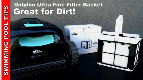 Dolphin Ultra-Fine Filter Basket is Great for Dirt! Featuring the Liberty 200 Cordless!