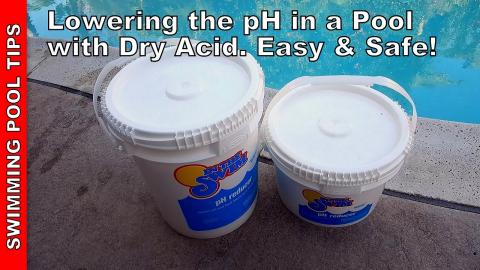 How to Lower the pH in Your Pool with Dry Acid (Sodium Bisulfate) the Easy & Safe Way!