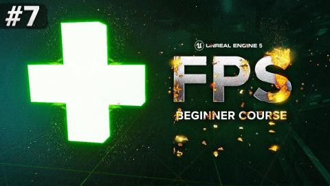 Creating Health Pickups | Unreal Engine 5 First Person Shooter (FPS) Beginner Course | #7