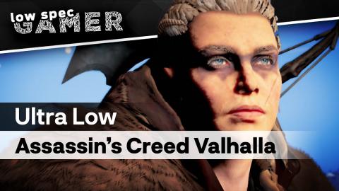 Forcing Assassin's Creed Valhalla to work on a low end PC