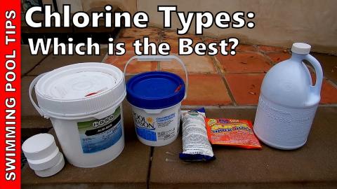 Chlorine Types: Which is the Best?