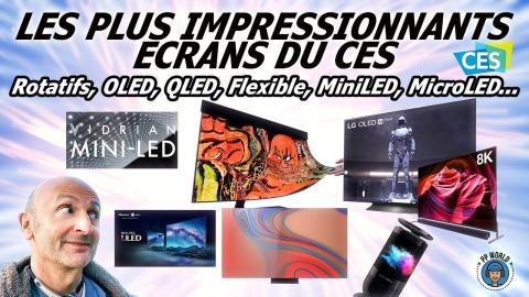 Les Plus IMPRESSIONNANTS Ecrans du CES ! (OLED, LCD, Rotatif, Flexible, MiniLED...)