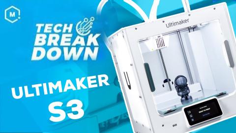 Tech Breakdown // Ultimaker S3 3D Printer
