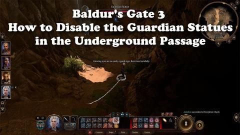 Baldur's Gate 3 - How to Disable the Guardian Statues in the Underground Passage