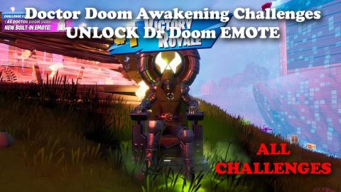 Fortnite - Doctor Doom Awakening Challenges - UNLOCK Dr Doom EMOTE