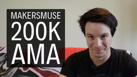 Maker's Muse Ask Me Anything 200K Subscriber Special Thankyou