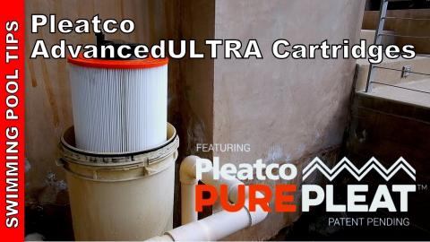 Pleatco Advanced ULTRA Cartridges: Featuring PURE PLEAT Technology - A Revolutionary Cartridge!