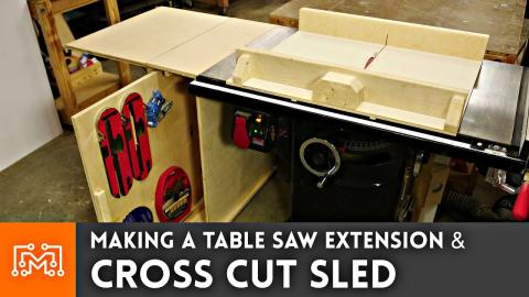 Making a Table Saw Extension and Cross Cut Sled