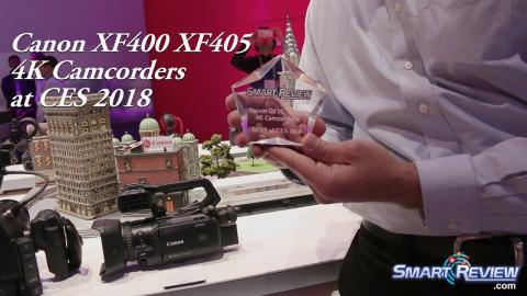 CES 2018 |  Canon XF400, XF405  Pro 4K Camcorders | Best of CES Award