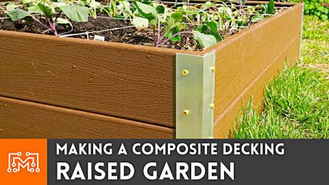 Making Raised Garden Beds from Composite Decking