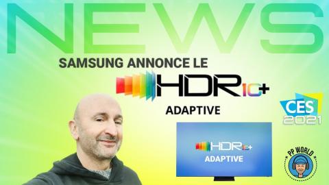 SAMSUNG Annonce des TV en HDR10+ Adaptive ! (CES 2021)