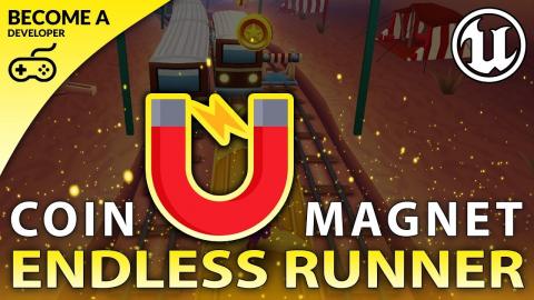 Coin Magnet Pickup - #17 Creating A MOBILE Endless Runner Unreal Engine 4