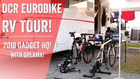 The Eurobike 2018 DCR RV TOUR - WITH GPLAMA!