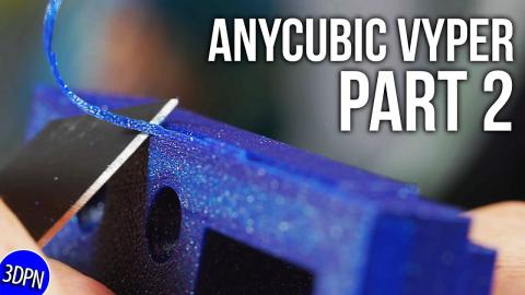 Anycubic Vyper // First Look Part 2