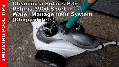 Polaris Cleaner Jets Are Clogged: Cleaning a Water Management System (Polaris P39 Shown)