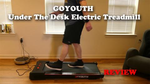 GOYOUTH 2 in 1 Under Desk Electric Treadmill REVIEW