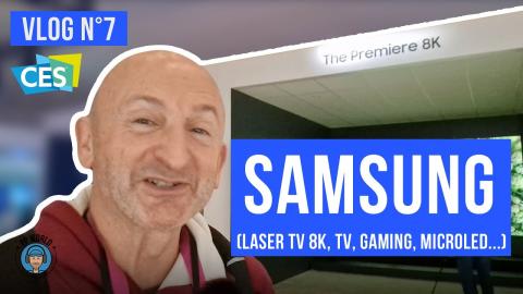 CES 2023 (VLOG n°7) : SAMSUNG ! (Laser TV 8K, Gaming, TV, Ecologie, MicroLED...)
